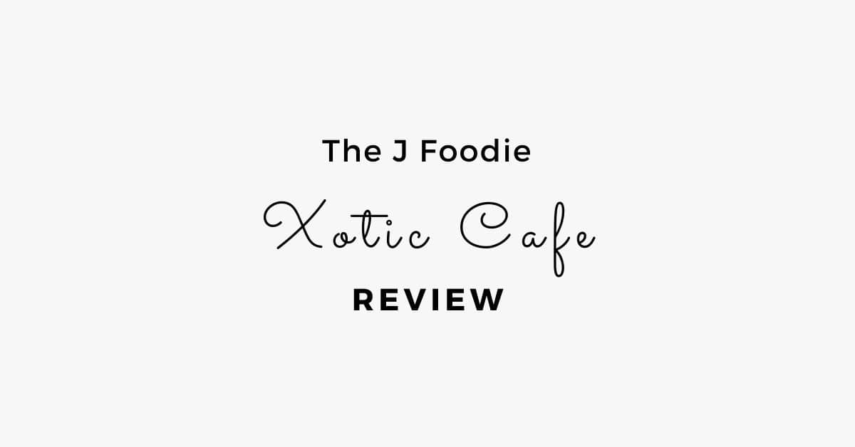 Xotic Cafe Review