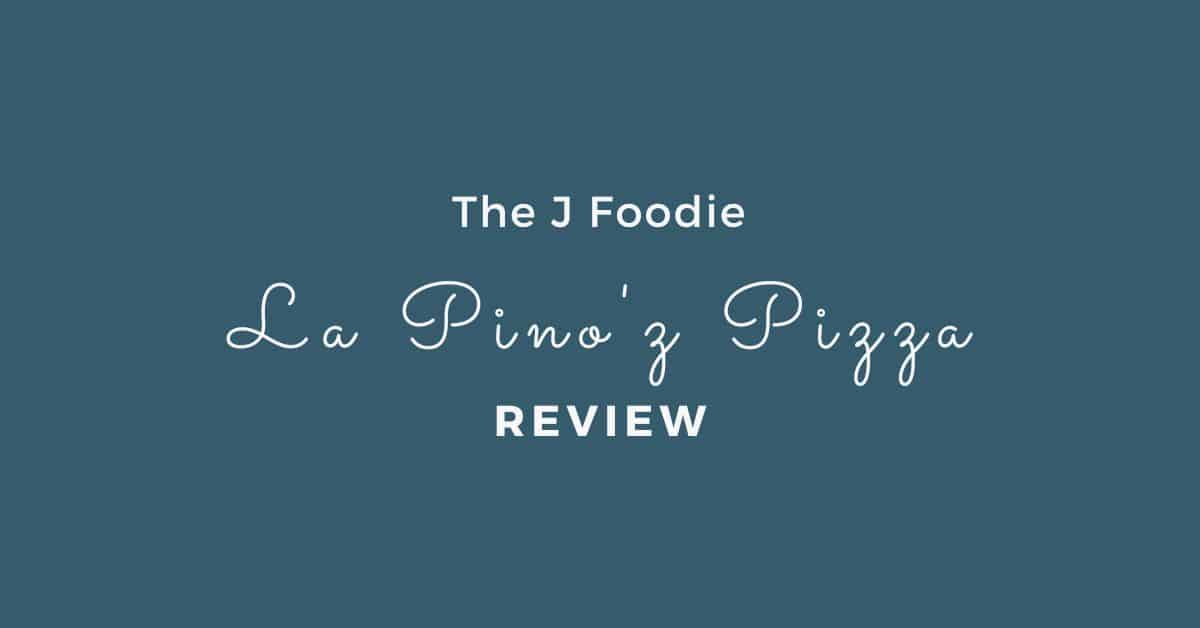 La Pino'Z Pizza Review