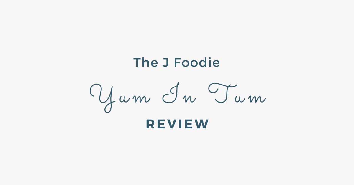 Yum In Tum Review | Jain Food Blogger