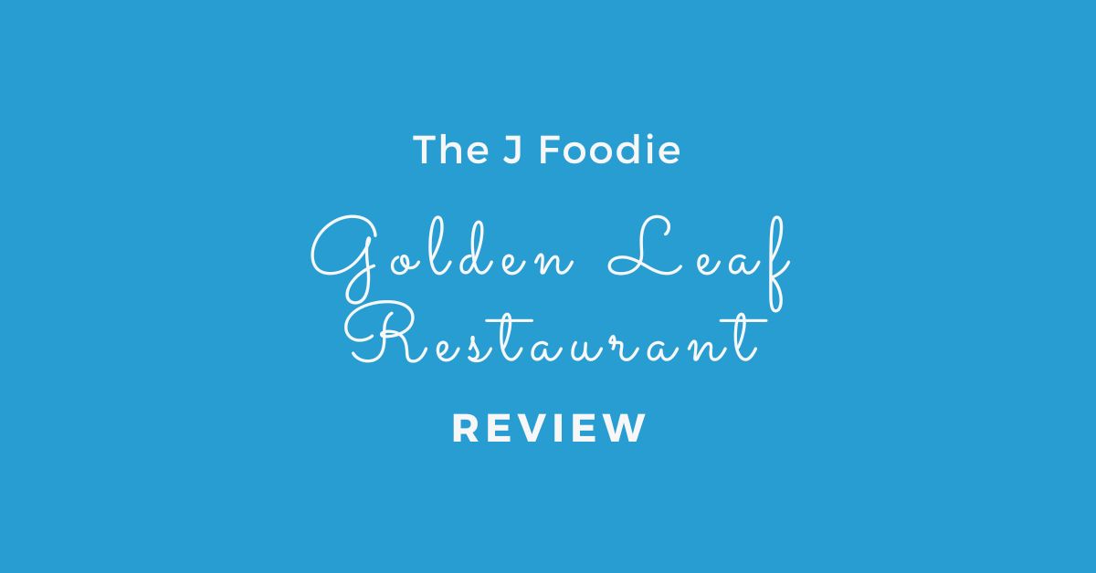 Golden Leaf Restaurant Review